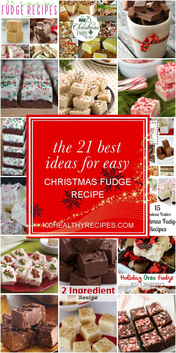 The 21 Best Ideas for Easy Christmas Fudge Recipe – Best Diet and